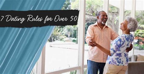 dating rules for over 50
